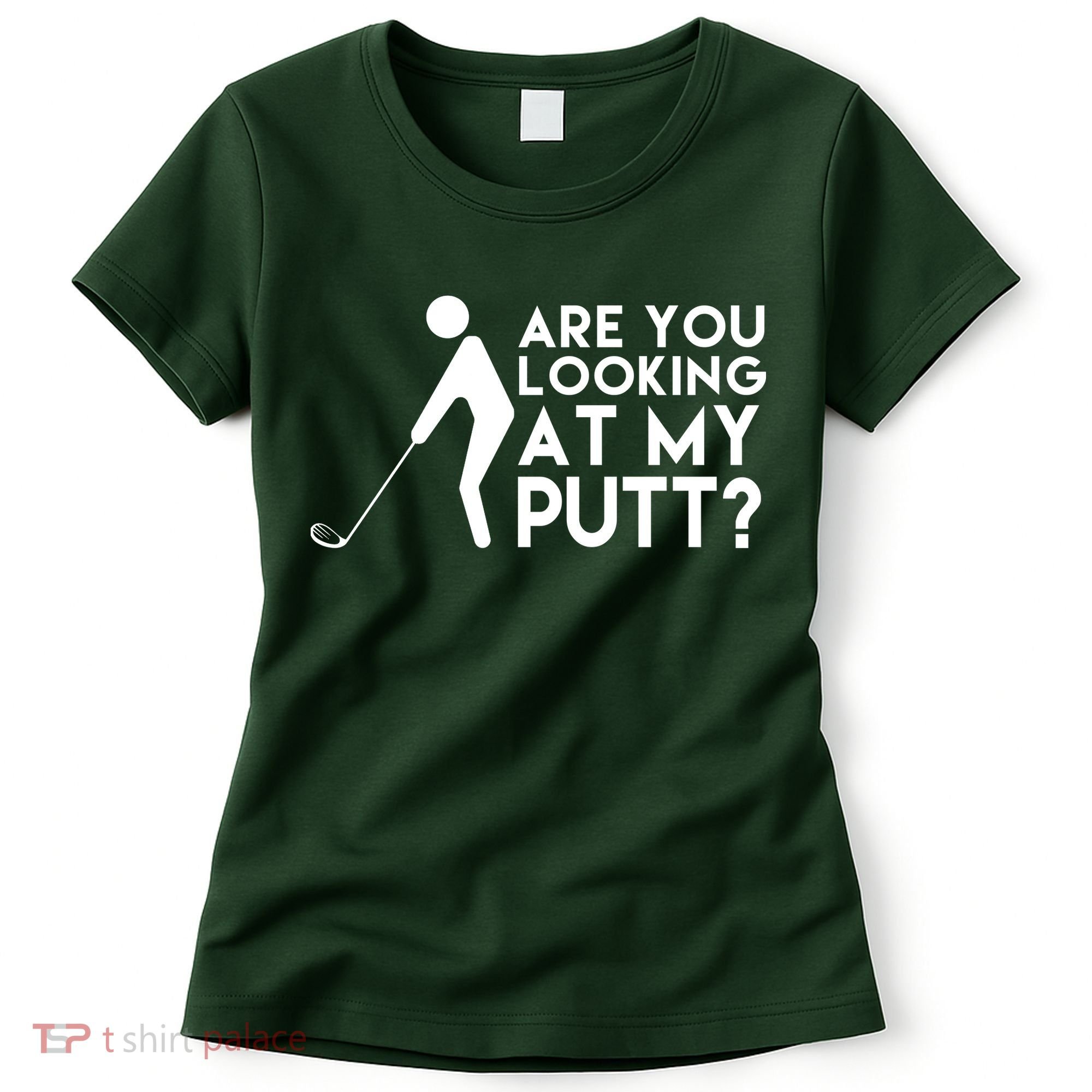 Are You Looking At My Putt Golf Lover Funny Women's T-Shirt