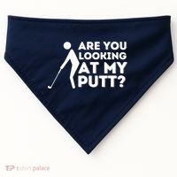 Are You Looking At My Putt Golfing Lover & Golf Gift USA-Made Doggie Bandana thumb 0