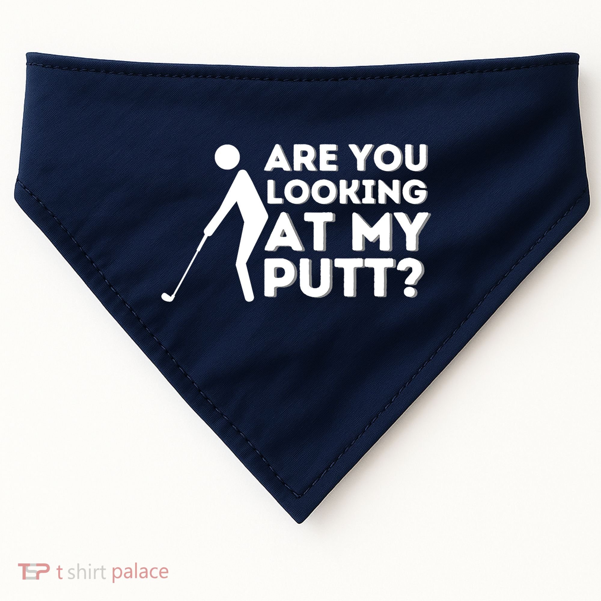 Are You Looking At My Putt Golfing Lover & Golf Gift USA-Made Doggie Bandana