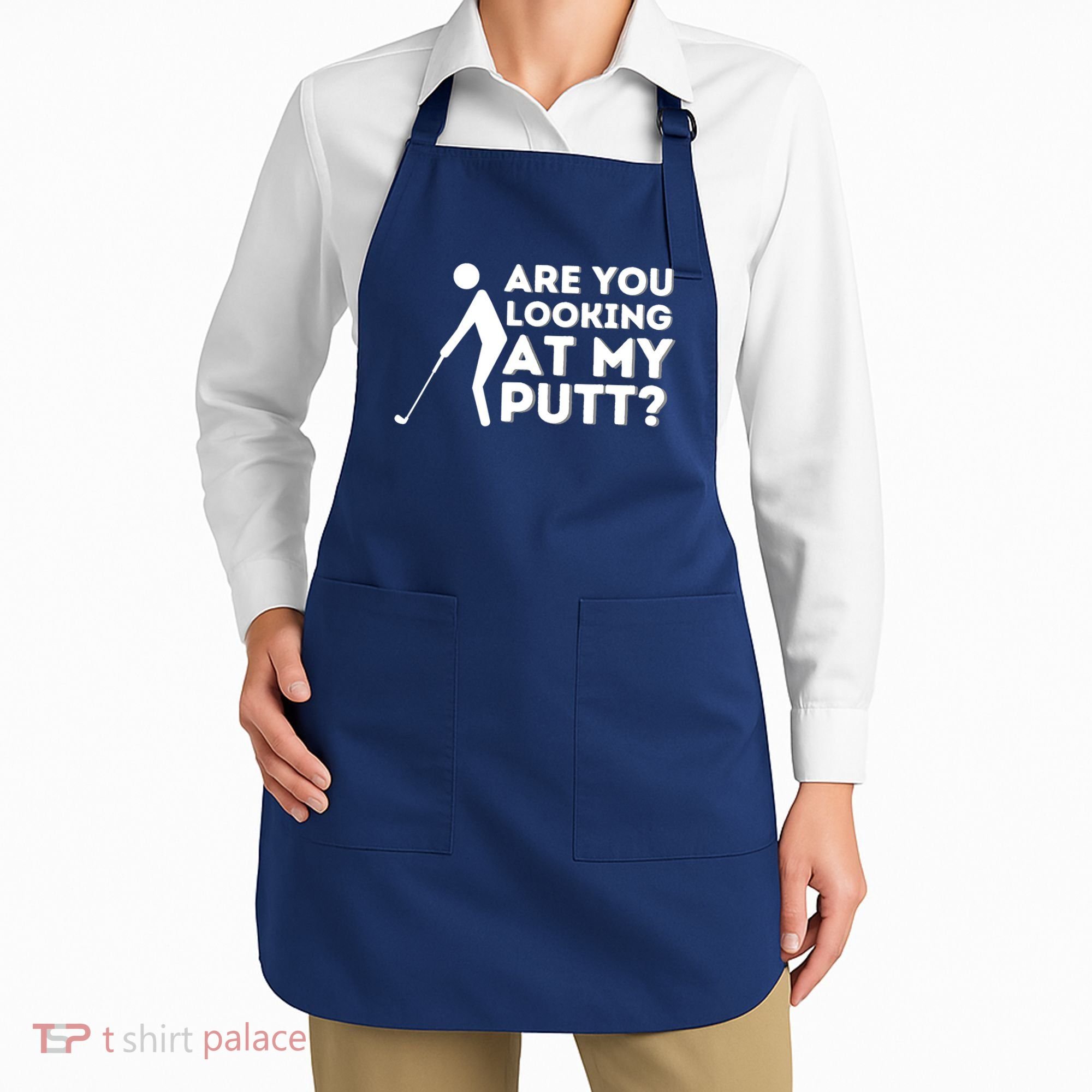 Are You Looking At My Putt Golfing Lover & Golf Gift Apron