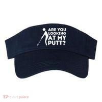 Are You Looking At My Putt Golfing Lover & Golf Gift Visor thumb 0