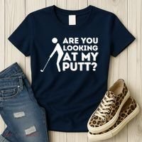 Are You Looking At My Putt Golfing Lover & Golf Gift Women's T-Shirt thumb 3