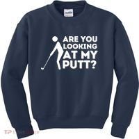 Are You Looking At My Putt Golfing Lover & Golf Gift Kids Sweatshirt thumb 0
