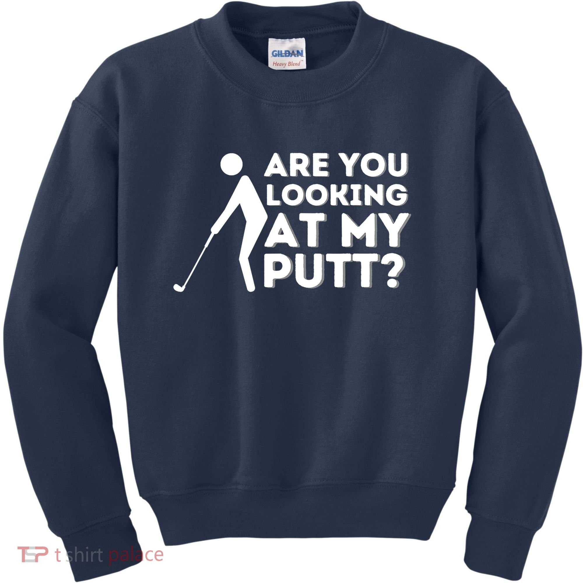 Are You Looking At My Putt Golfing Lover & Golf Gift Kids Sweatshirt