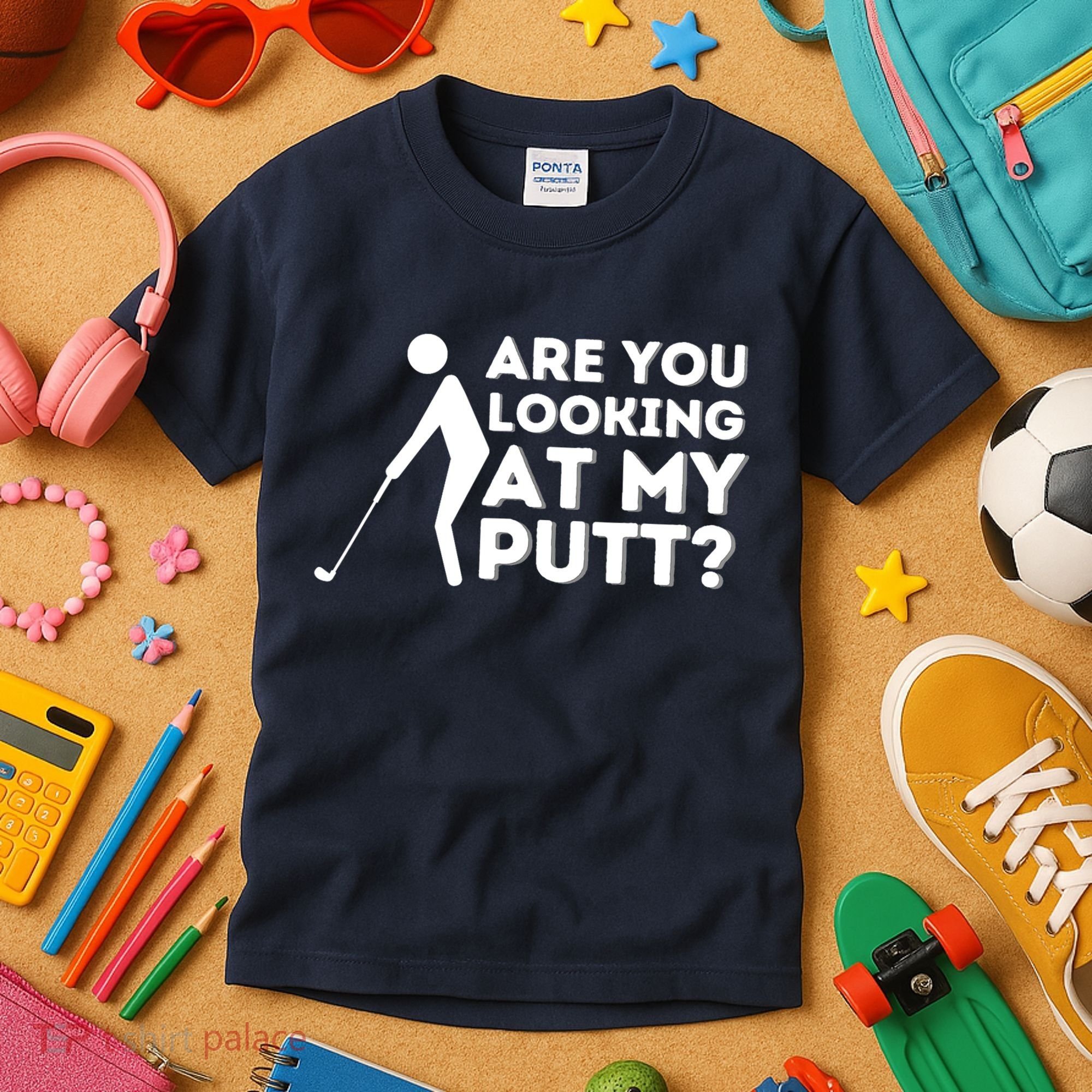 Are You Looking At My Putt Golfing Lover & Golf Gift Kids T-Shirt