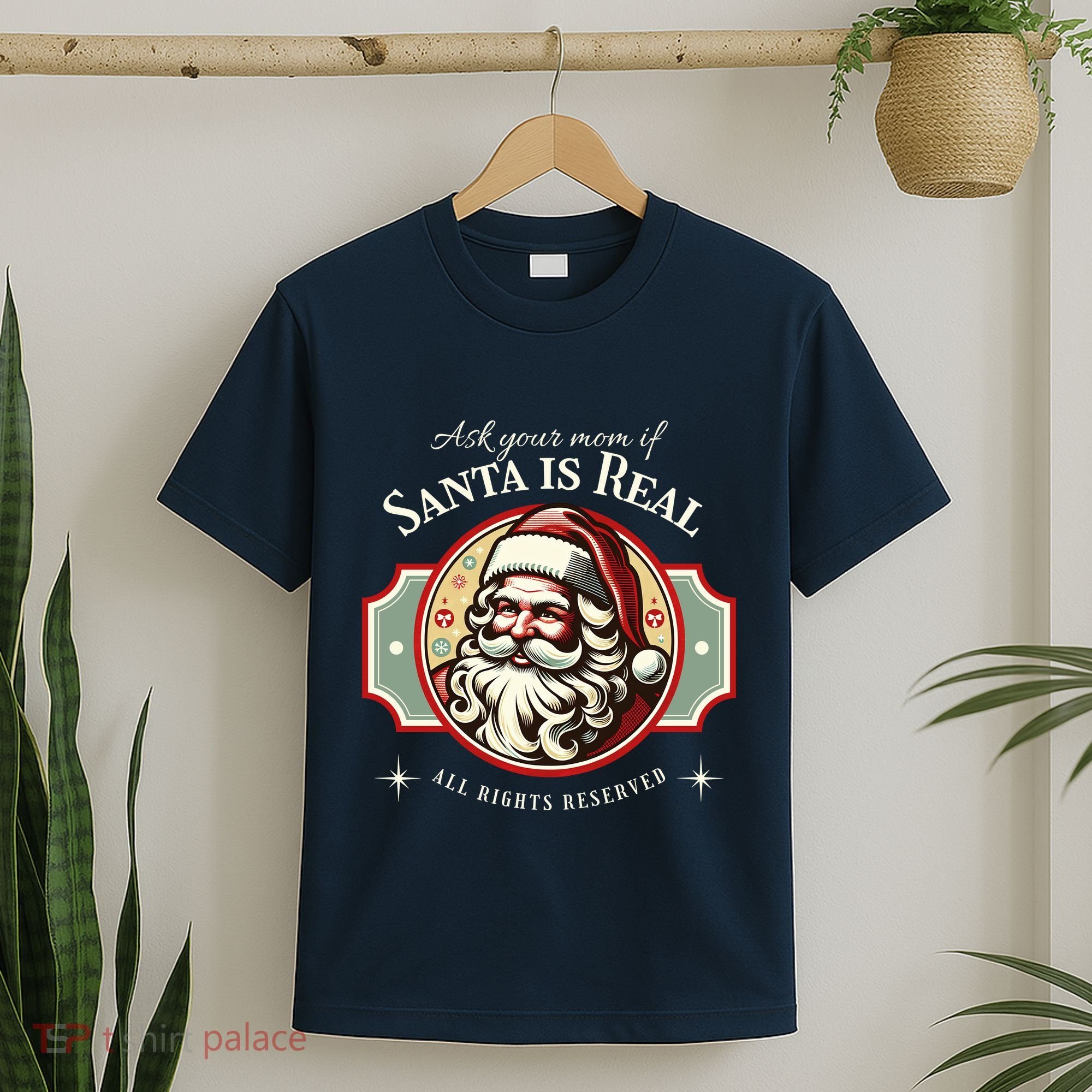 Ask Your Mom If Santa Is Real Vintage T-Shirt