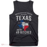 America You Mean Texas And Its 49 Bitches Texas Tank Top thumb 0