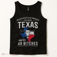 America You Mean Texas And Its 49 Bitches Texas Tank Top thumb 2