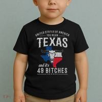America You Mean Texas And Its 49 Bitches Texas Toddler T-Shirt thumb 2