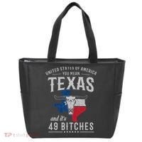America You Mean Texas And Its 49 Bitches Texas Tote Bag thumb 0