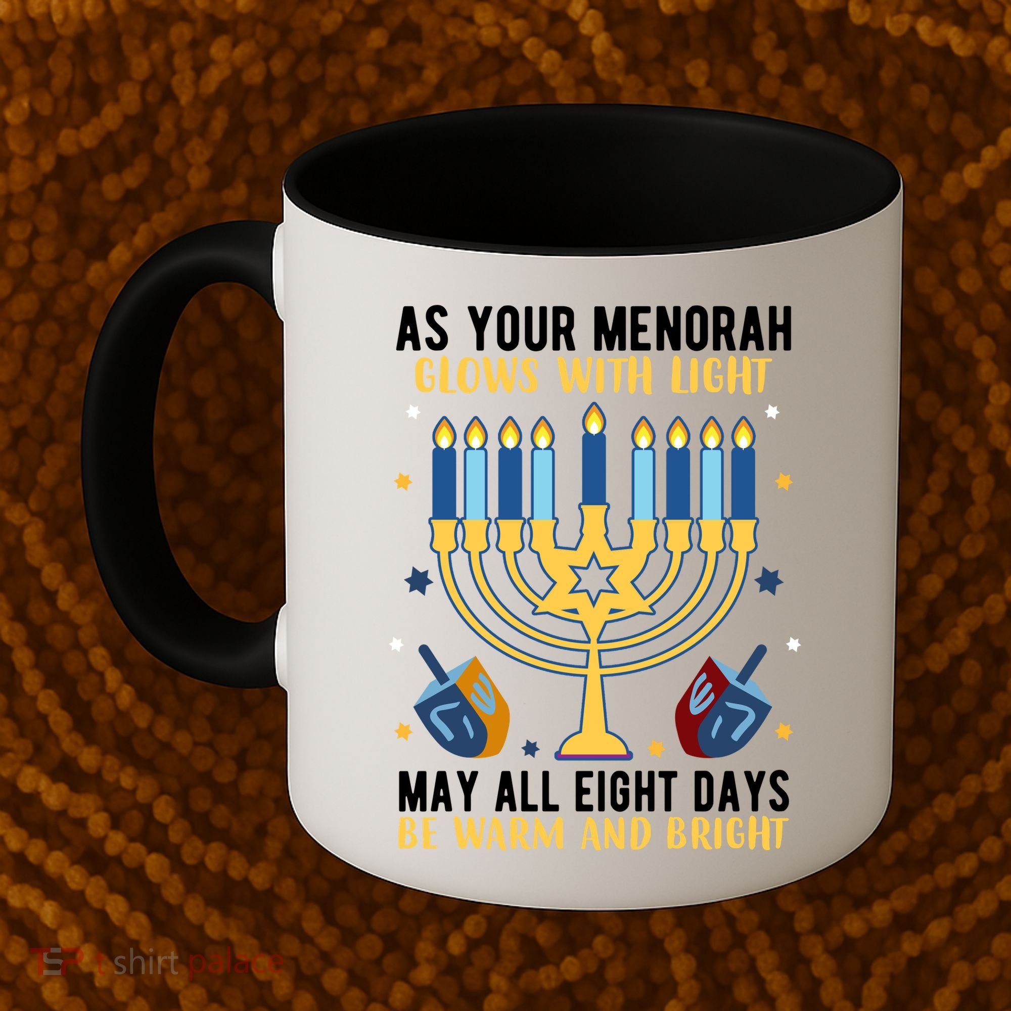 As Your Menorah Glows With Light May All Eight Days Be Warm And Bright Coffee Mug