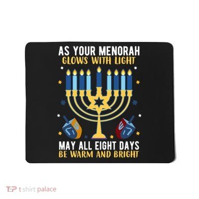 As Your Menorah Glows With Light May All Eight Days Be Warm And Bright Mousepad