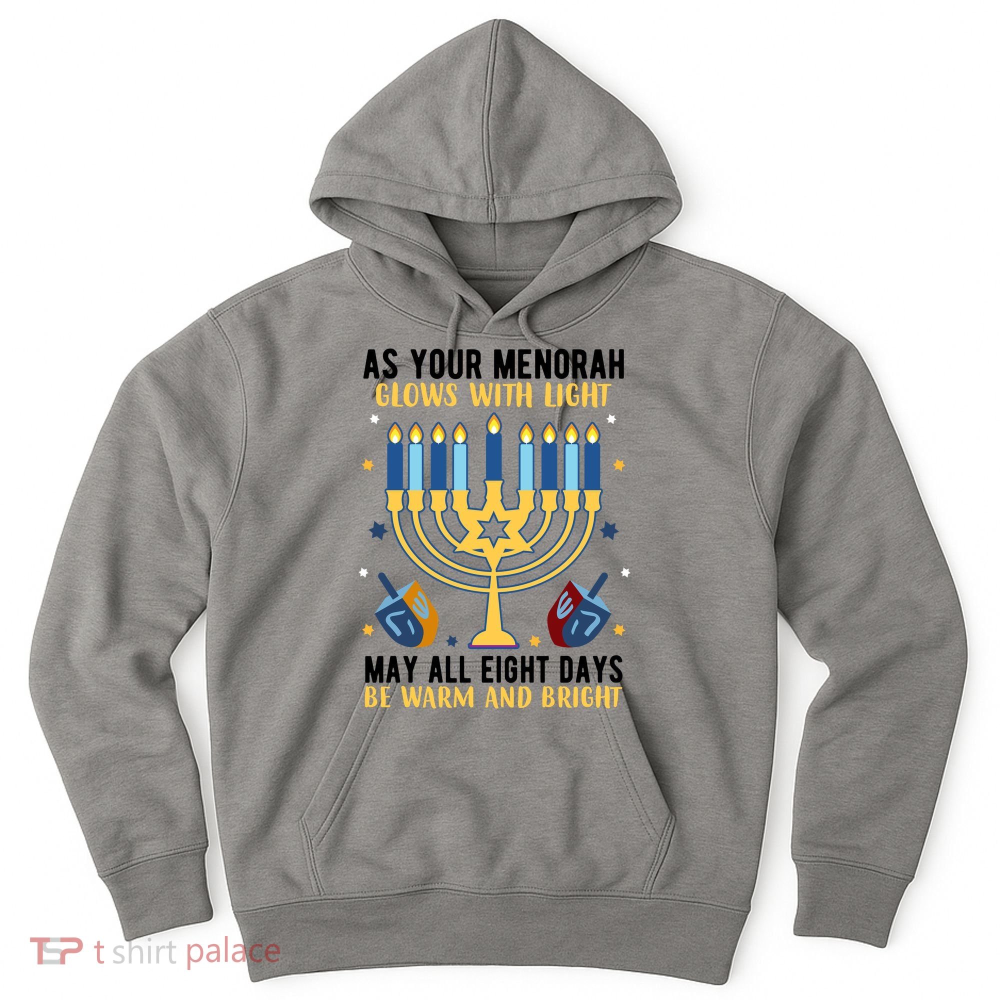 As Your Menorah Glows With Light May All Eight Days Be Warm And Bright Hoodie
