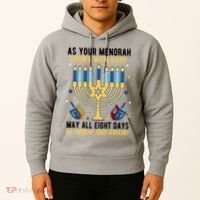 As Your Menorah Glows With Light May All Eight Days Be Warm And Bright Hoodie thumb 2