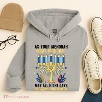 As Your Menorah Glows With Light May All Eight Days Be Warm And Bright Hoodie thumb 4