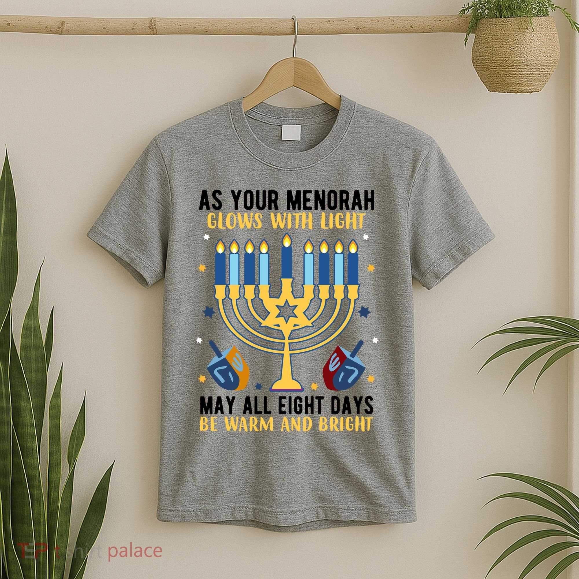 As Your Menorah Glows With Light May All Eight Days Be Warm And Bright T-Shirt