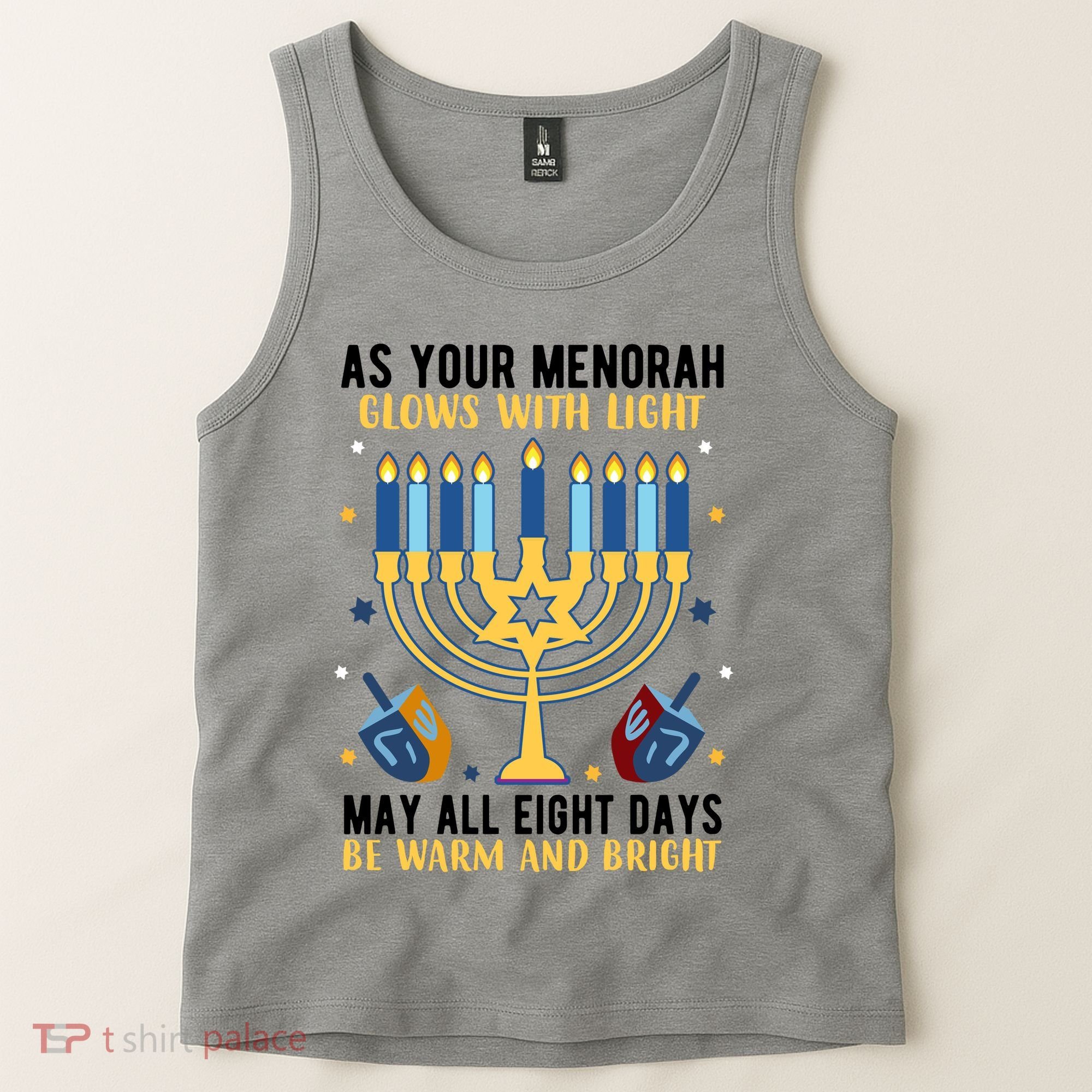 As Your Menorah Glows With Light May All Eight Days Be Warm And Bright Tank Top