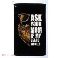 Ask Your Mom If My Beard Tickles Golf Towel thumb 0
