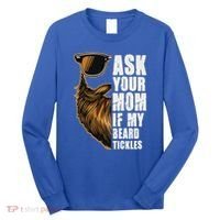 Ask Your Mom If My Beard Tickles Long Sleeve Shirt thumb 0