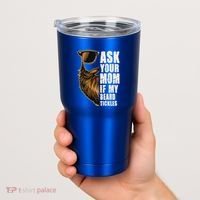 Ask Your Mom If My Beard Tickles Tumbler thumb 2