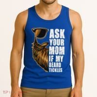Ask Your Mom If My Beard Tickles Tank Top thumb 3