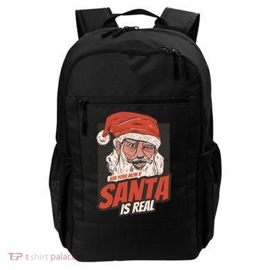Ask Your Mom If Santa Is Real Backpack