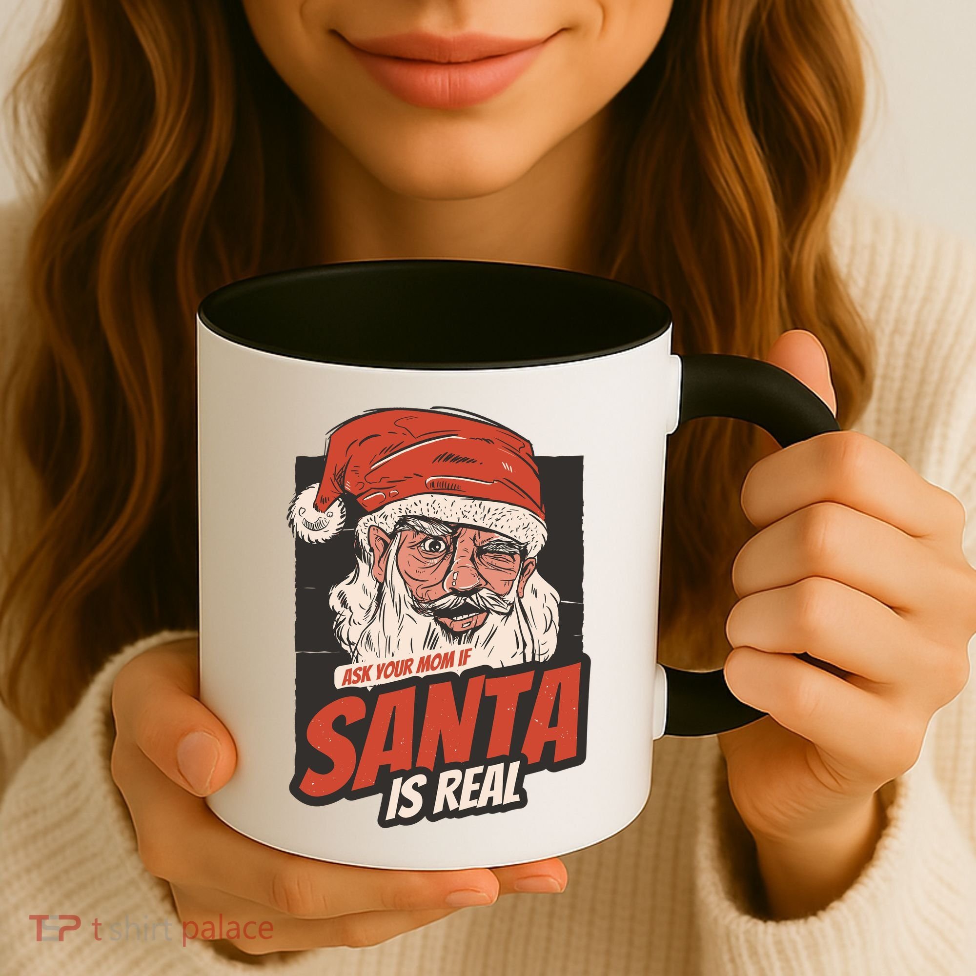 Ask Your Mom If Santa Is Real Coffee Mug