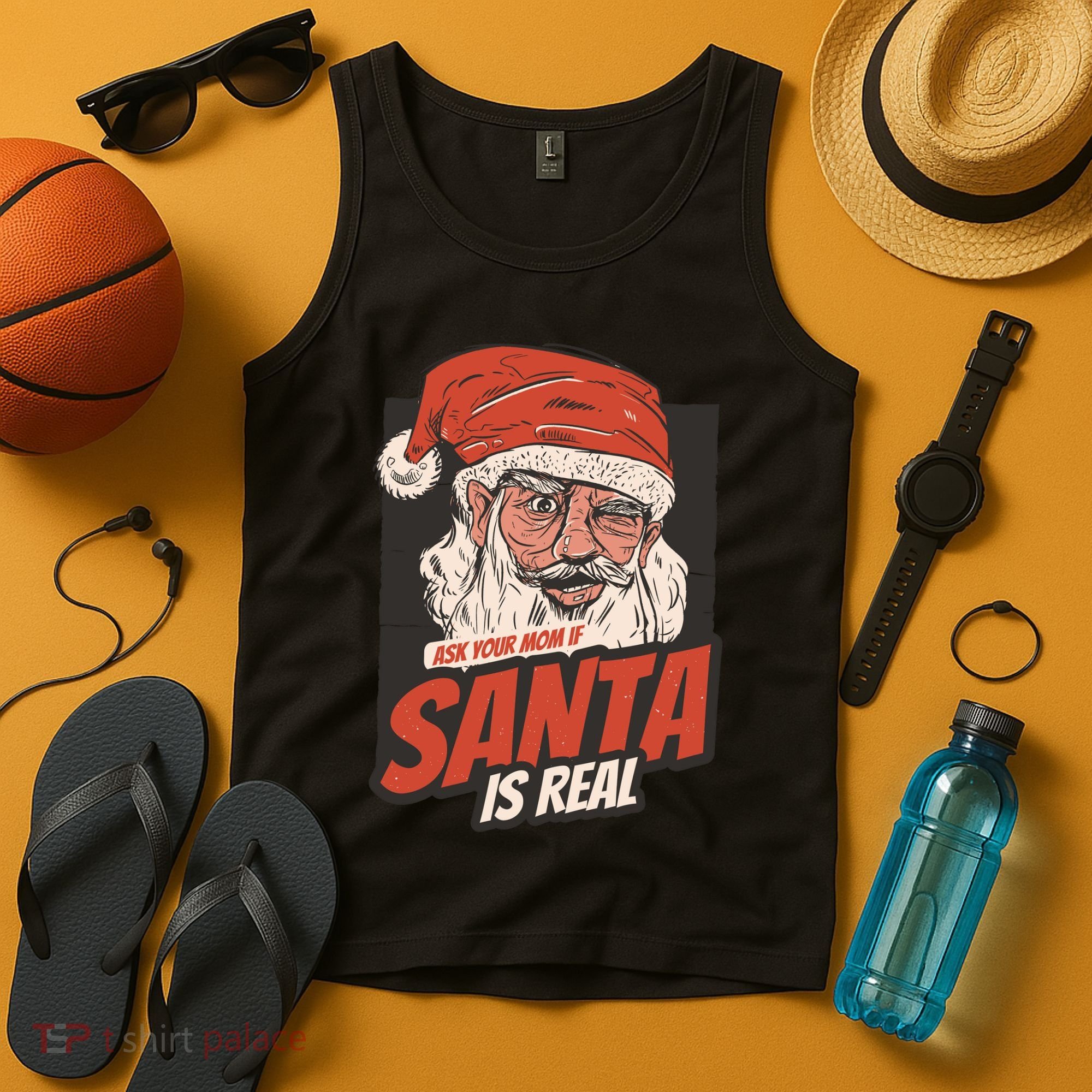 Ask Your Mom If Santa Is Real Tank Top