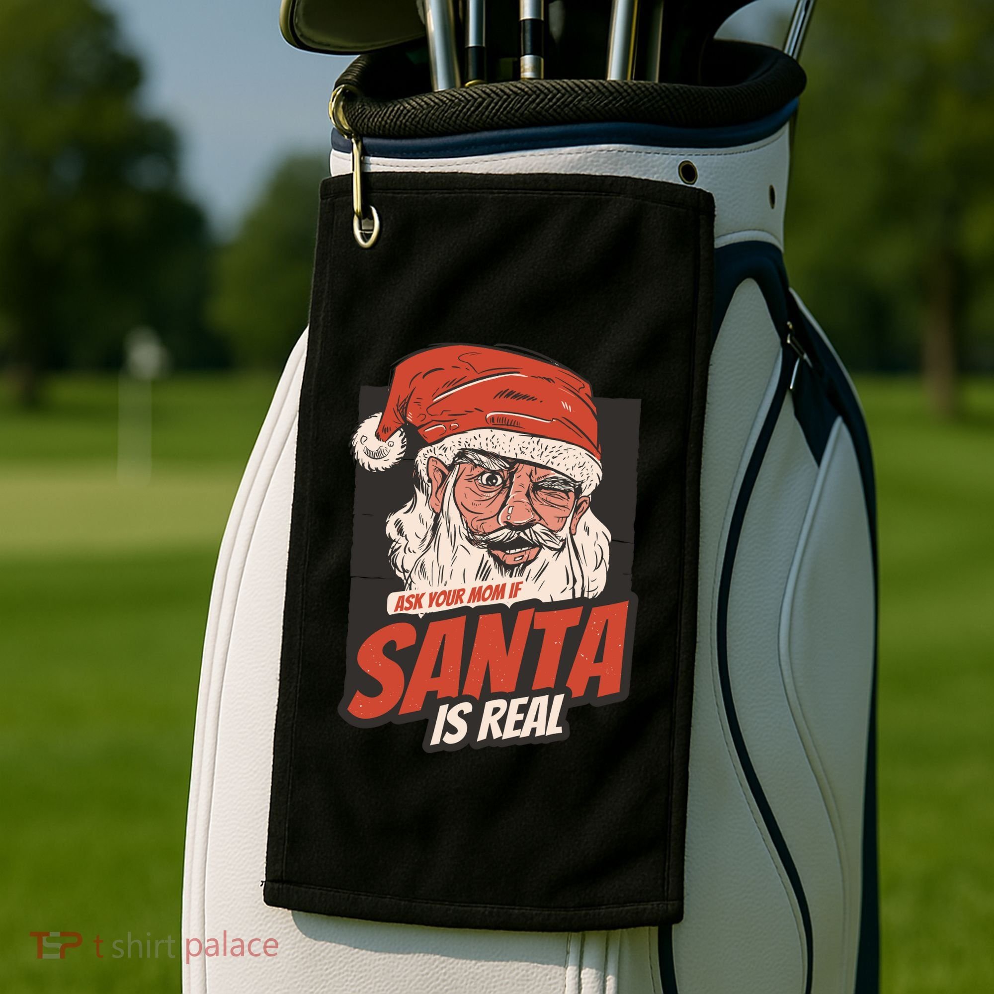 Ask Your Mom If Santa Is Real Golf Towel