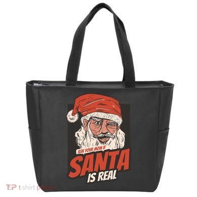 Ask Your Mom If Santa Is Real Tote Bag