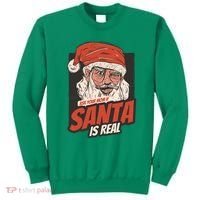 Ask Your Mom If Santa Is Real Sweatshirt thumb 0