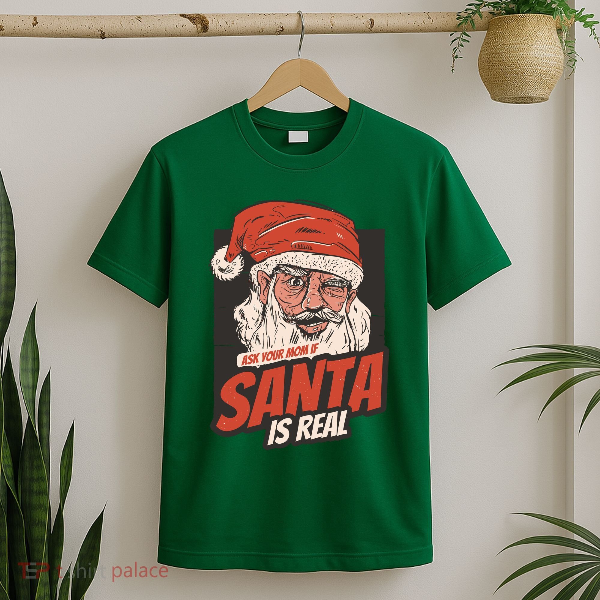 Ask Your Mom If Santa Is Real T-Shirt