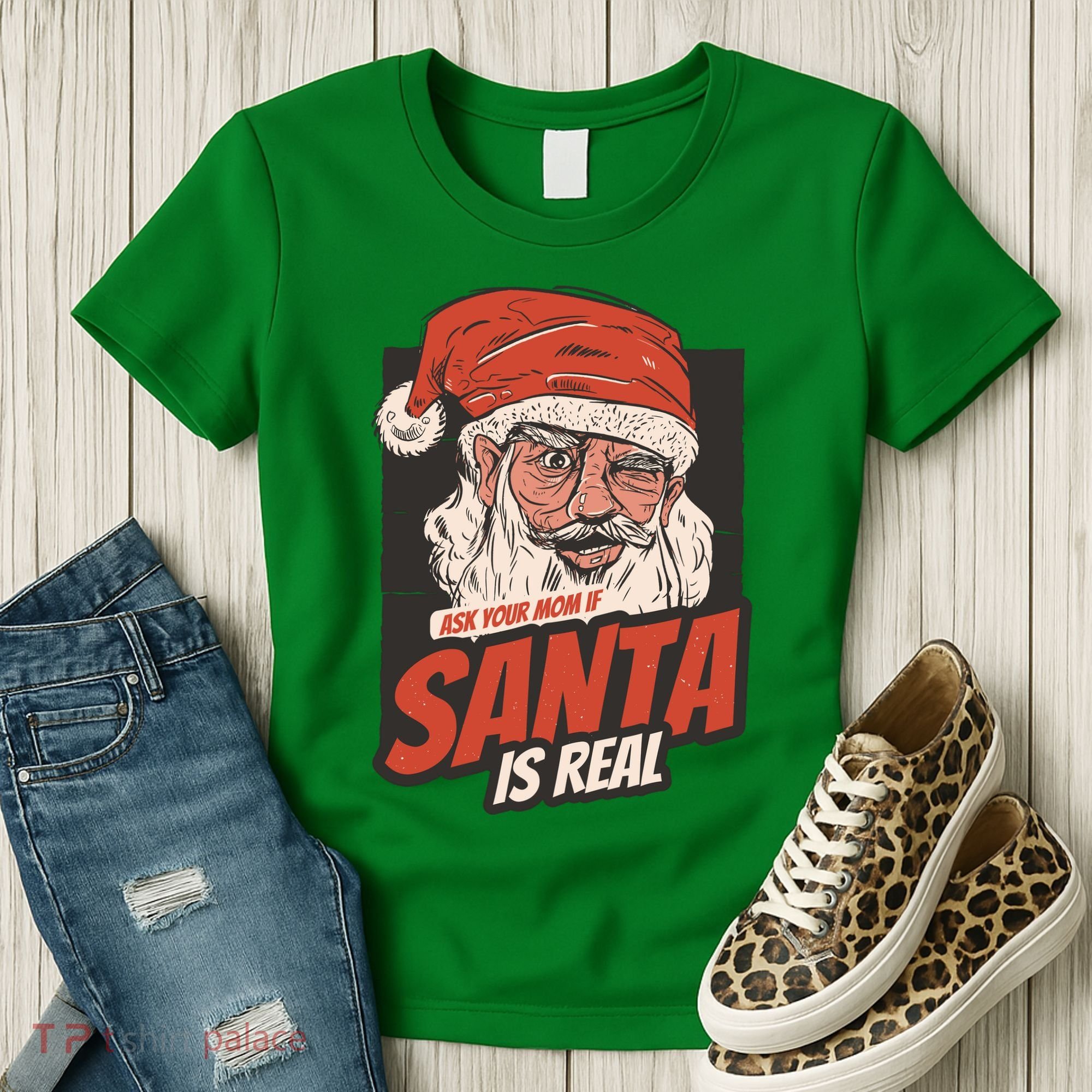 Ask Your Mom If Santa Is Real Women's T-Shirt