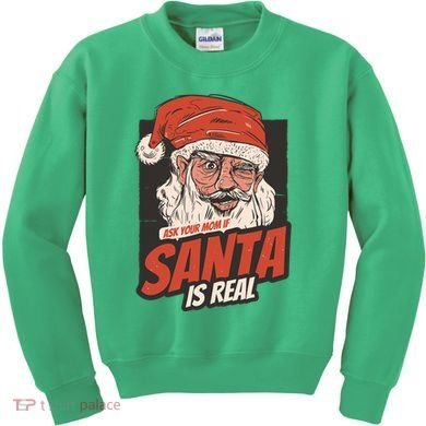 Ask Your Mom If Santa Is Real Kids Sweatshirt