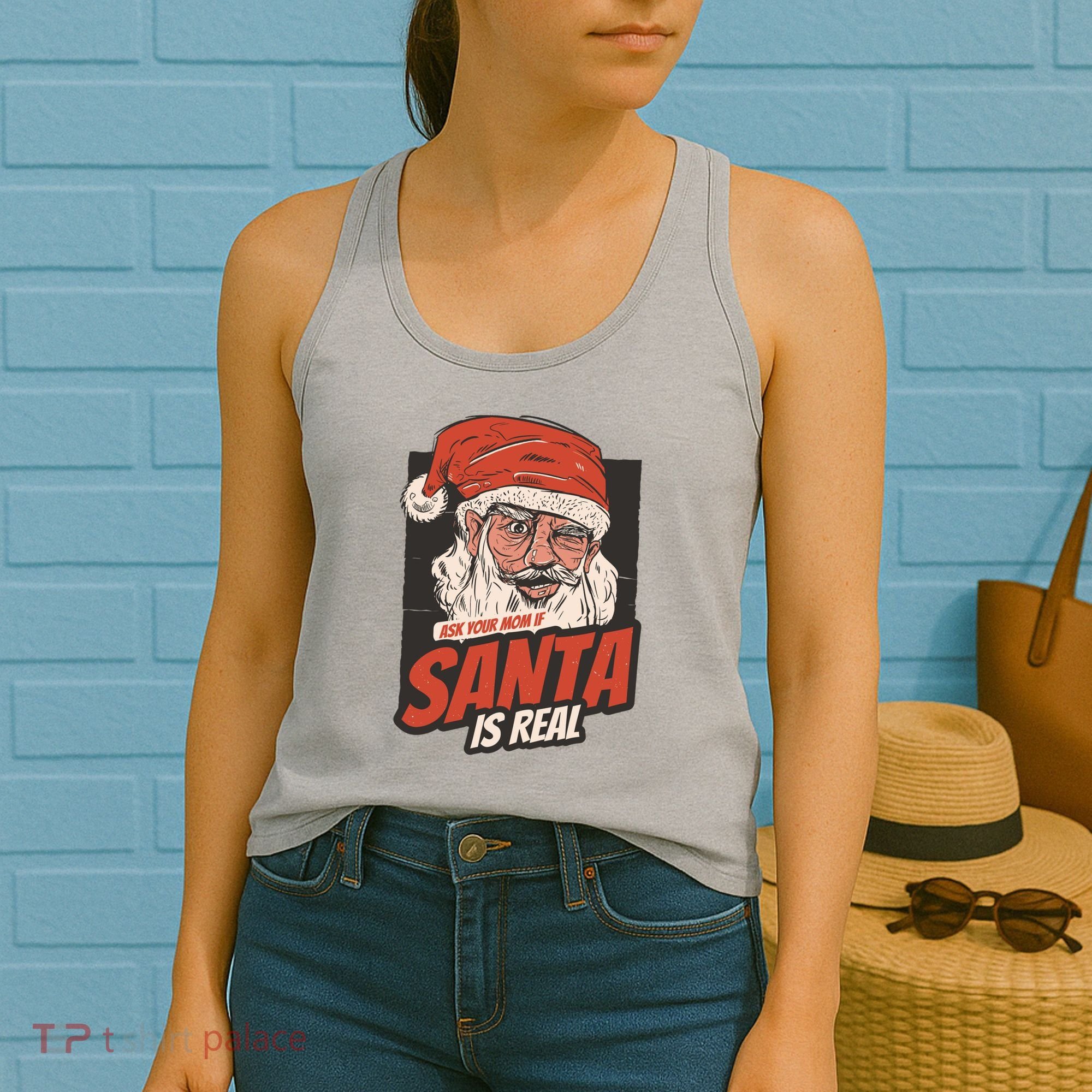 Ask Your Mom If Santa Is Real Funny Women's Tank Top