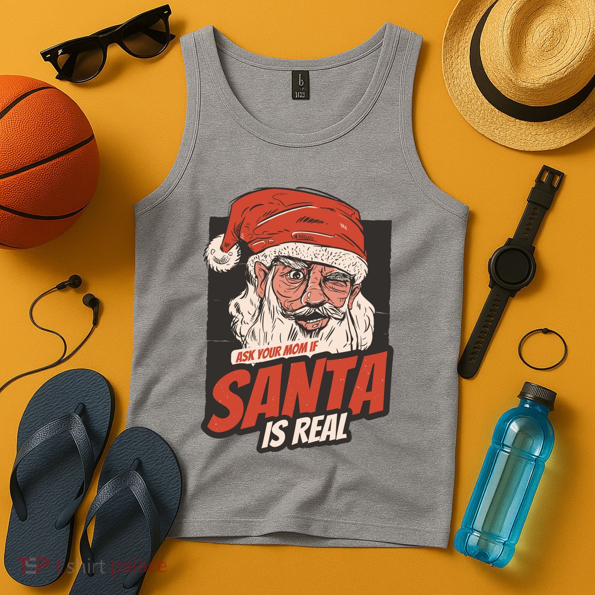 Ask Your Mom If Santa Is Real Funny Tank Top