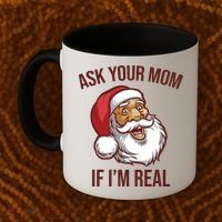 Ask Your Mom If I'm Real Funny Santa Coffee Mug thumb 2