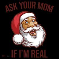 Ask Your Mom If I'm Real Funny Santa Coffee Mug thumb 5