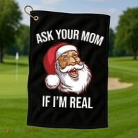 Ask Your Mom If I'm Real Funny Santa Golf Towel thumb 1