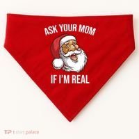 Ask Your Mom If I'm Real Funny Santa USA-Made Doggie Bandana thumb 0