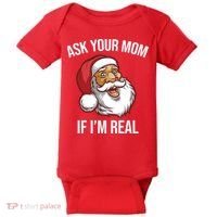Ask Your Mom If I'm Real Funny Santa Baby Bodysuit thumb 0