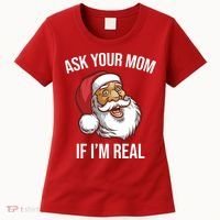 Ask Your Mom If I'm Real Funny Santa Women's T-Shirt thumb 0