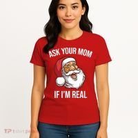 Ask Your Mom If I'm Real Funny Santa Women's T-Shirt thumb 4