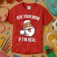 Ask Your Mom If I'm Real Funny Santa Kids T-Shirt thumb 3