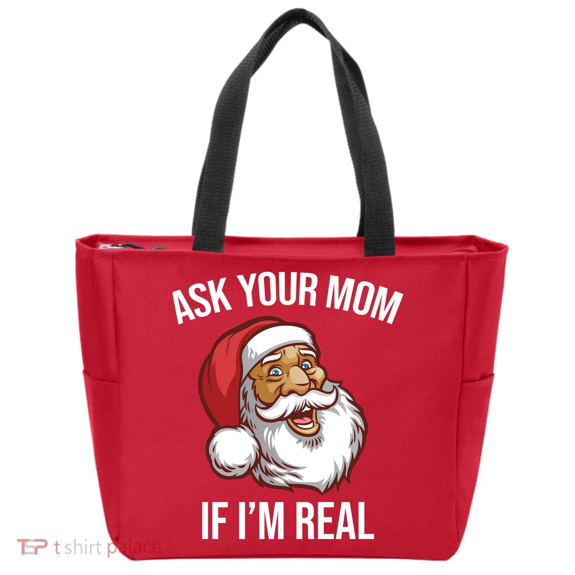 Ask Your Mom If I'm Real Funny Santa Tote Bag