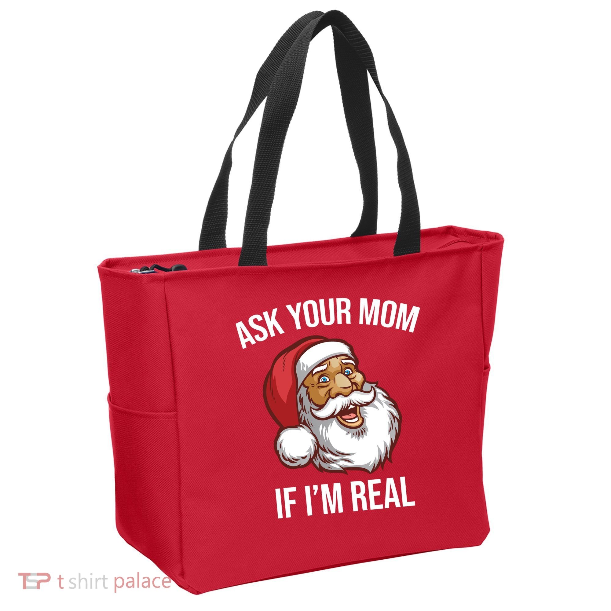 Ask Your Mom If I'm Real Funny Santa Tote Bag