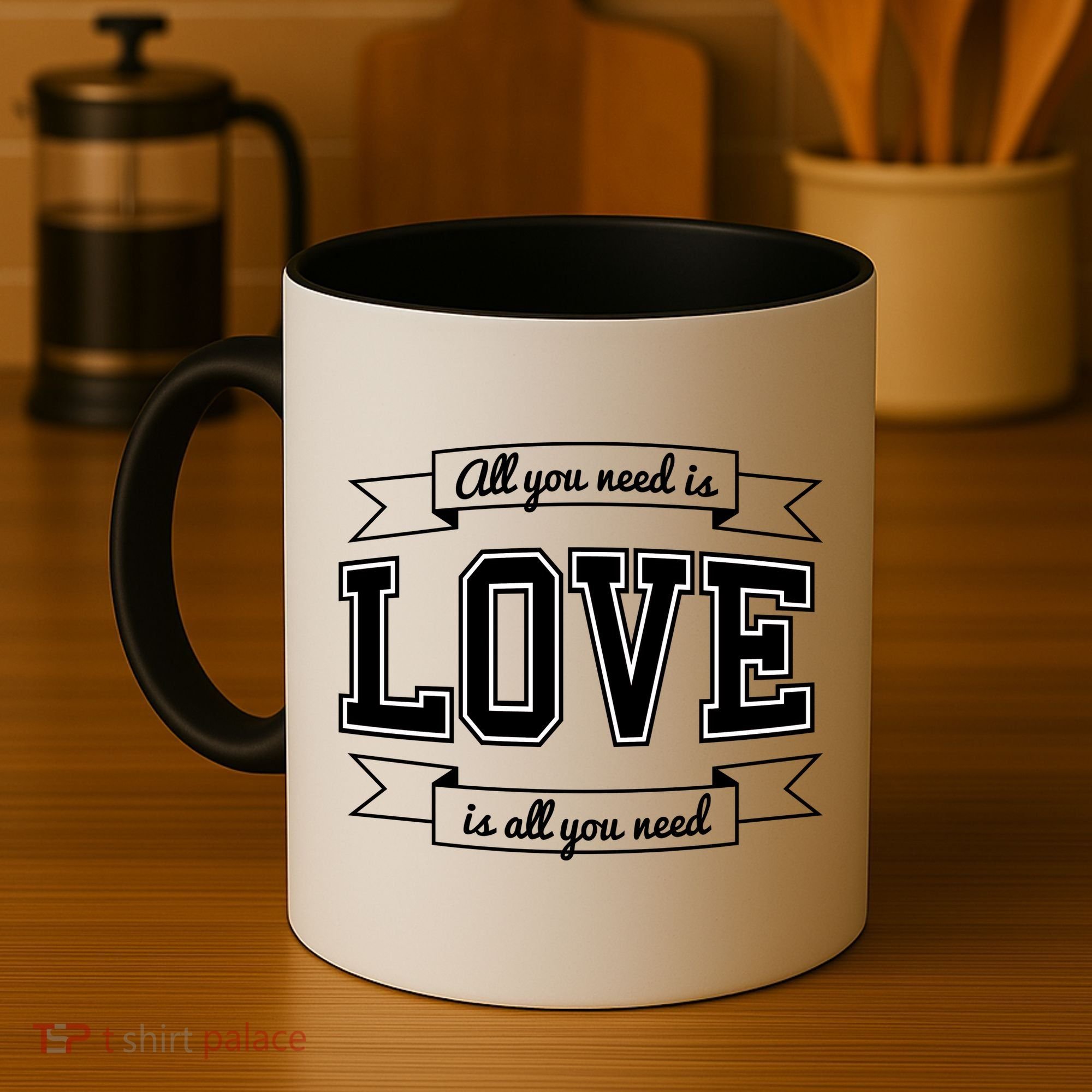 All You Need Is Love Is All You Need Coffee Mug