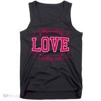 All You Need Is Love Is All You Need Tank Top thumb 0