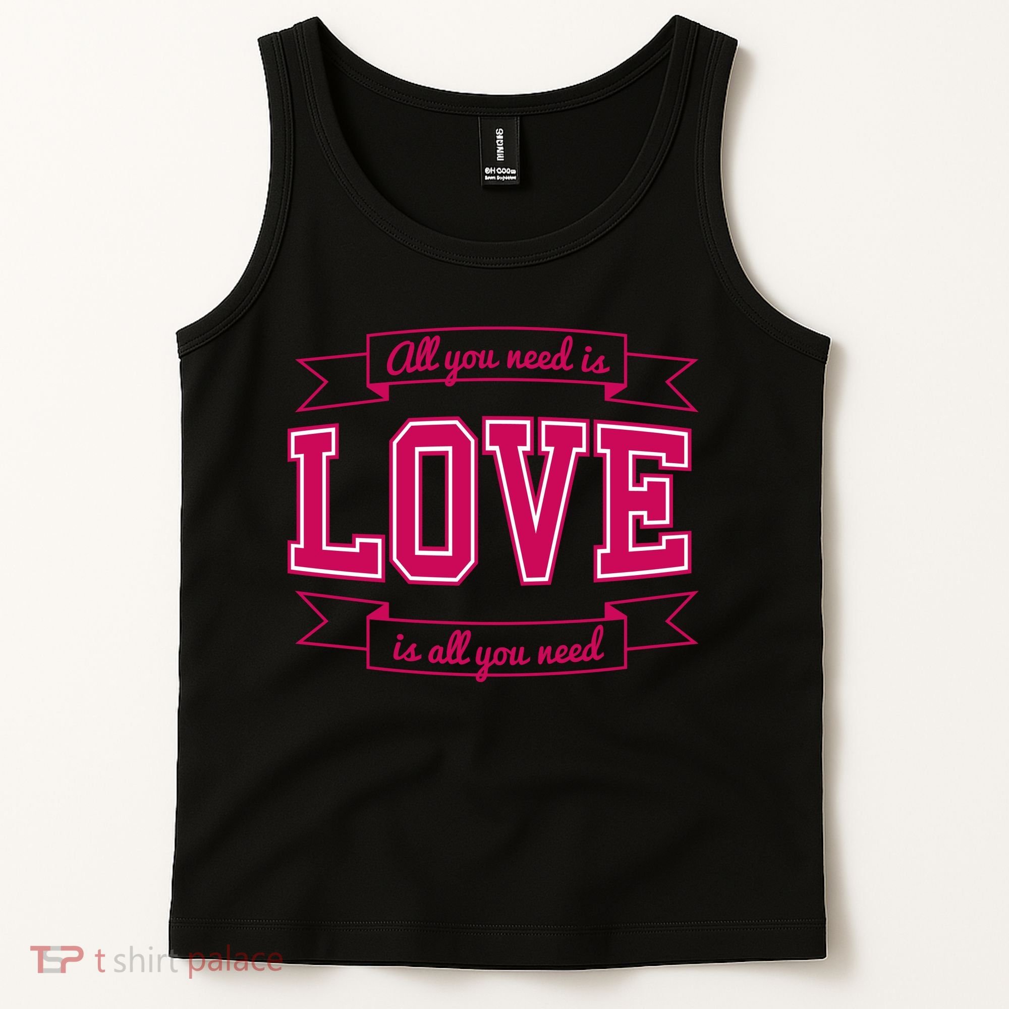 All You Need Is Love Is All You Need Tank Top