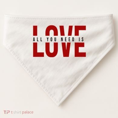 All You Need Is Love Cute Gift USA-Made Doggie Bandana